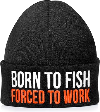 Born to Fish Forced to Work Beanie Hat Funny Fishing Embroidered Knit Winter Cap Warm Angler Hat for Men, Women & Teens Fisherman Gift & Outdoor Accessory Black